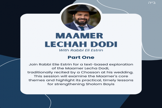 Maamer Lechah Dodi Part One with Rabbi Eli Estrin